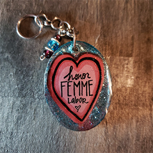 Load image into Gallery viewer, Honor Femme Labor - Keychain