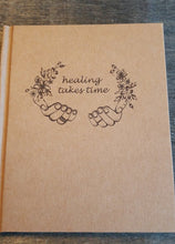 Load image into Gallery viewer, New Healing Takes Time Journal