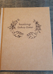 New Healing Takes Time Journal